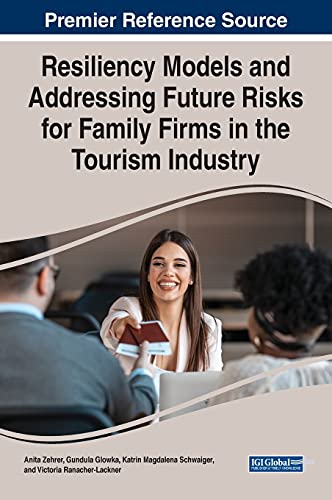 Stock image for Resiliency Models and Addressing Future Risks for Family Firms in the Tourism Industry for sale by Lucky's Textbooks