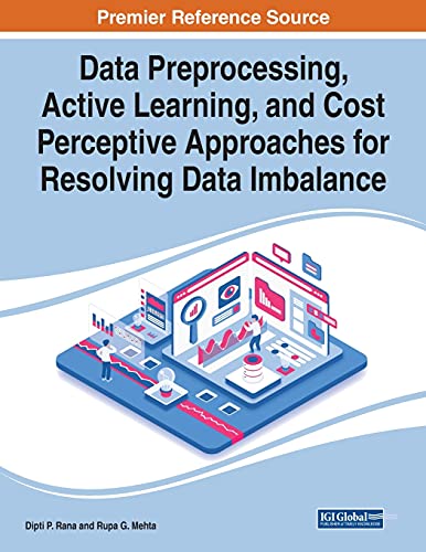 Stock image for Data Preprocessing, Active Learning, and Cost Perceptive Approaches for Resolving Data Imbalance for sale by PBShop.store US