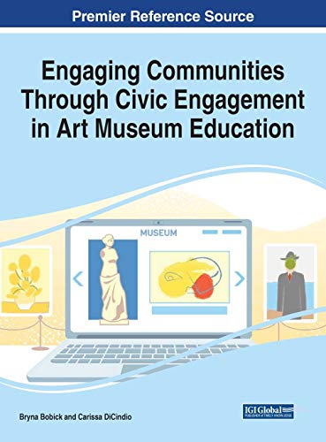 Stock image for Engaging Communities Through Civic Engagement in Art Museum Education for sale by Ria Christie Collections