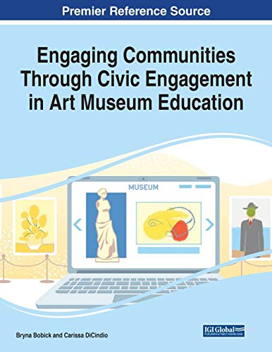 Stock image for Engaging Communities Through Civic Engagement in Art Museum Education; 1 volume for sale by Ria Christie Collections
