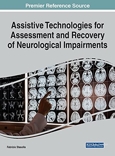 Stock image for Assistive Technologies for Assessment and Recovery of Neurological Impairments (Advances in Medical Technologies and Clinical Practice) for sale by Lucky's Textbooks