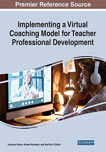 Stock image for Implementing a Virtual Coaching Model for Teacher Professional Development (Advances in Higher Education and Professional Development) for sale by Revaluation Books