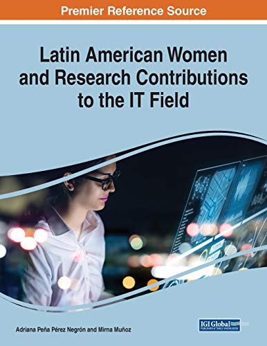 Stock image for Latin American Women and Research Contributions to the IT Field, 1 volume for sale by PBShop.store US