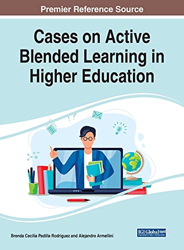 9781799878568: Cases on Active Blended Learning in Higher Education (Advances in Educational Technologies and Instructional Design)