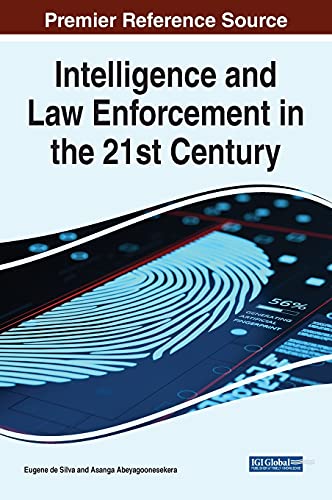 Imagen de archivo de Intelligence and Law Enforcement in the 21st Century (Advances in Digital Crime, Forensics, and Cyber Terrorism) a la venta por Lucky's Textbooks