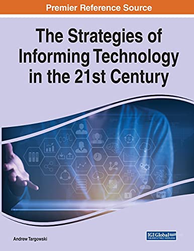 Stock image for The Strategies of Informing Technology in the 21st Century for sale by PBShop.store US