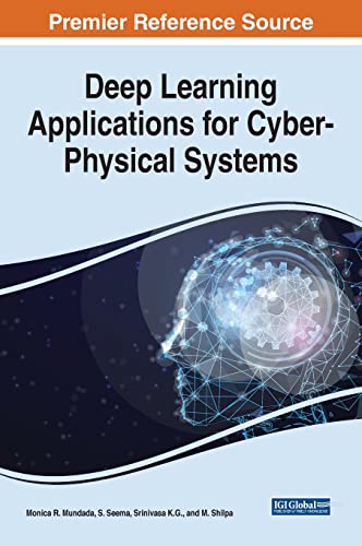 Immagine dell'editore per Deep Learning Applications for Cyber-Physical Systems (Advances in Systems Analysis, Software Engineering, and High Performance Computing) venduto da Ria Christie Collections