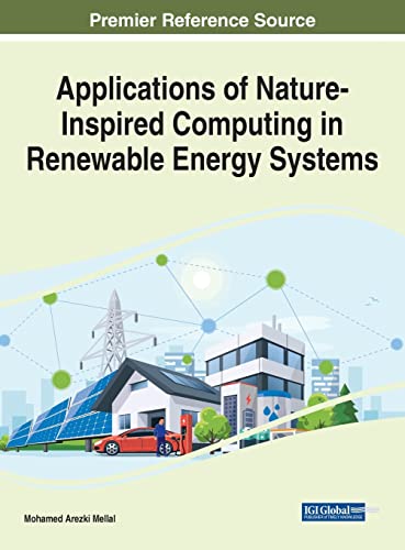 Beispielbild fr Applications of Nature-Inspired Computing in Renewable Energy Systems (Advances in Environmental Engineering and Green Technologies) zum Verkauf von Lucky's Textbooks