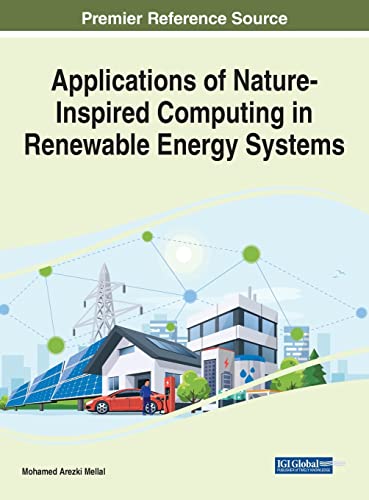 Stock image for Applications of Nature-Inspired Computing in Renewable Energy Systems (Advances in Environmental Engineering and Green Technologies) for sale by Lucky's Textbooks