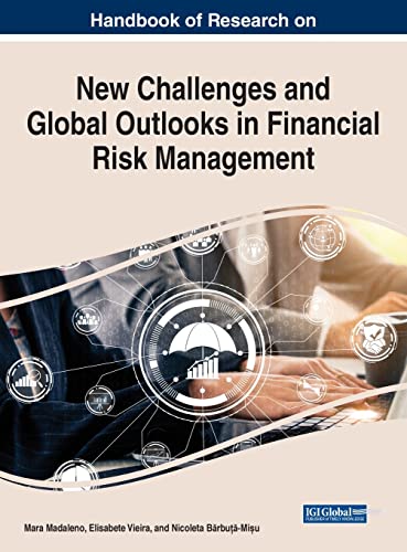Stock image for Handbook of Research on New Challenges and Global Outlooks in Financial Risk Management (Advances in Finance, Accounting, and Economics) for sale by Lucky's Textbooks