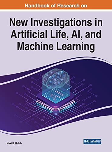 Beispielbild fr Handbook of Research on New Investigations in Artificial Life, AI, and Machine Learning (Handbook of Research on Advances in Computational Intelligence and Robotics) zum Verkauf von Ria Christie Collections