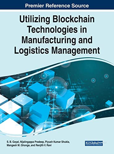 Beispielbild fr Utilizing Blockchain Technologies in Manufacturing and Logistics Management (Advances in Business Information Systems and Analytics) zum Verkauf von Ria Christie Collections