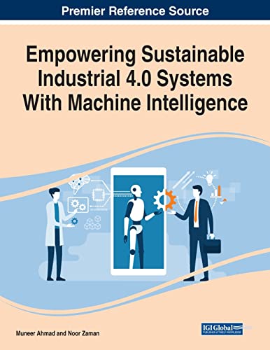 9781799892021: Empowering Sustainable Industrial 4.0 Systems With Machine Intelligence