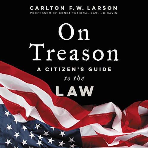 Imagen de archivo de On Treason: A Citizen's Guide to the Law a la venta por Revaluation Books