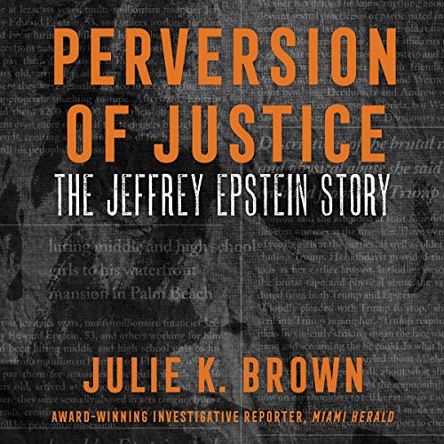 Stock image for Perversion of Justice: The Jeffrey Epstein Story for sale by Revaluation Books