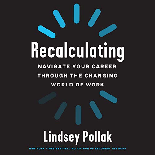 Stock image for Recalculating: Navigate Your Career Through the Changing World of Work (CD-Audio) for sale by Book Depository International