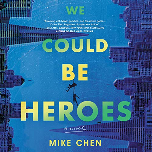 9781799958895: We Could Be Heroes