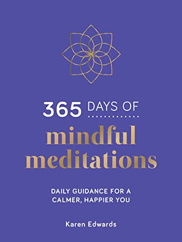 Beispielbild fr 365 Days of Mindful Meditations: Daily Guidance for a Calmer, Happier You zum Verkauf von BooksRun