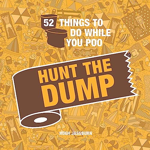 9781800071049: 52 Things to Do While You Poo: Hunt the Dump