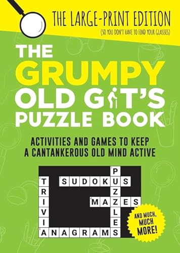 Beispielbild fr The Grumpy Old Git's Puzzle Book: Activities and Games to Keep a Cantankerous Old Mind Active zum Verkauf von WorldofBooks