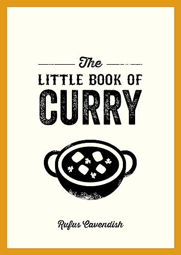 Beispielbild fr The Little Book of Curry: A Pocket Guide to the Wonderful World of Curry, Featuring Recipes, Trivia and More zum Verkauf von WorldofBooks