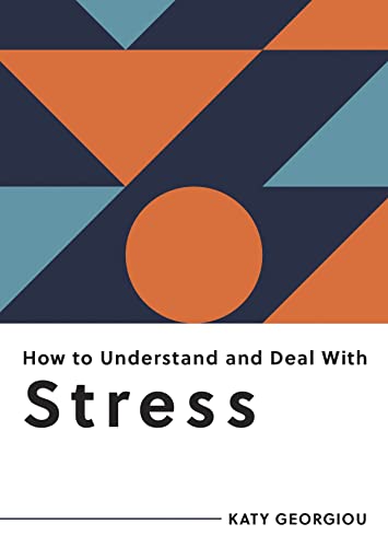 Beispielbild fr How to Understand and Deal With Stress zum Verkauf von Blackwell's