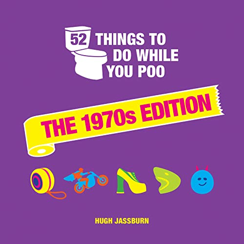 Stock image for 52 Things to Do While You Poo: The 1970s Edition for sale by WorldofBooks
