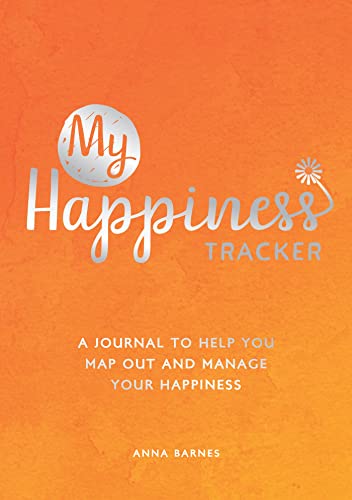 9781800074460: My Happiness Tracker: A Journal to Help You Map Out and Manage Your Happiness
