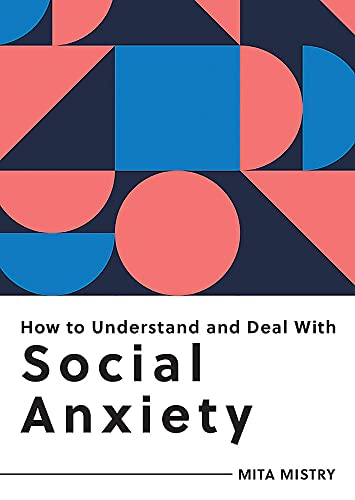 Beispielbild fr How to Understand and Deal With Social Anxiety zum Verkauf von Blackwell's