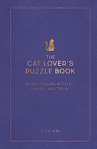 9781800079328: The Cat Lover's Puzzle Book: Brain-Teasing Puzzles, Games and Trivia