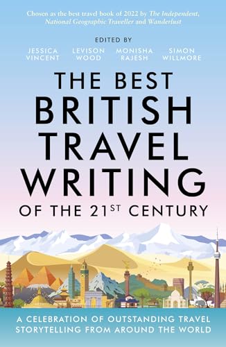 

The Best British Travel Writing of the 21st Century (Paperback)
