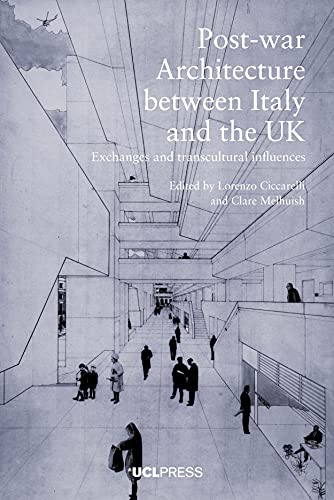 9781800080843: Post-War Architecture Between Italy and the Uk: Exchanges and Transcultural Influences