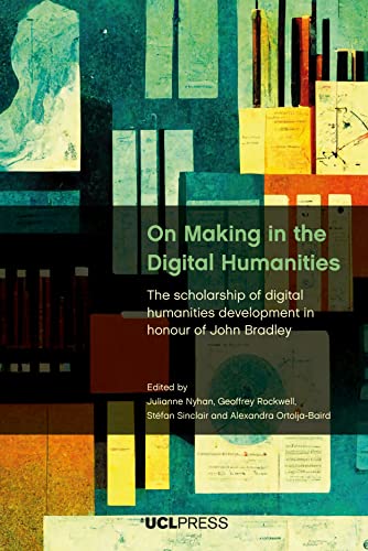 Imagen de archivo de On Making in the Digital Humanities a la venta por Blackwell's