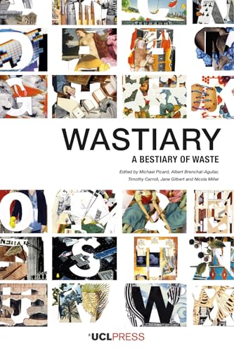 9781800085190: Wastiary: A Bestiary of Waste