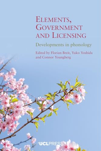 9781800085299: Elements, Government and Licensing: Developments in Phonology