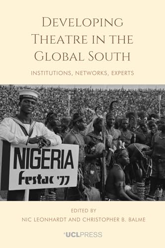 9781800085756: Developing Theatre in the Global South: Institutions, networks, experts