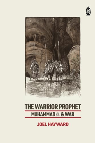 Stock image for The Warrior Prophet Muhammad and War for sale by Book Deals