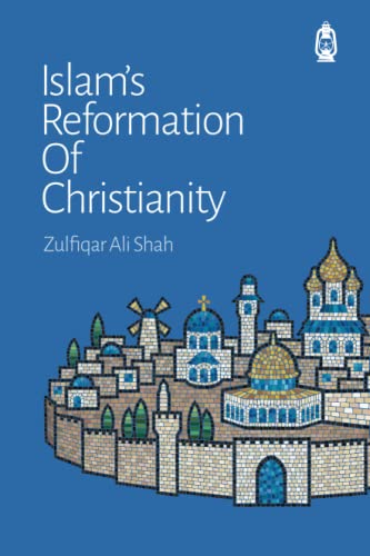 Beispielbild fr Islam's Reformation of Christianity zum Verkauf von GF Books, Inc.