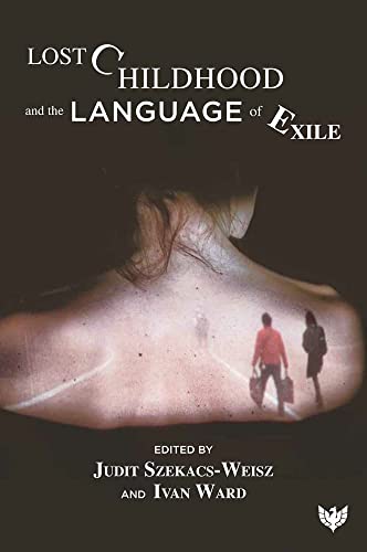 Imagen de archivo de Lost Childhood and the Language of Exile a la venta por Blackwell's