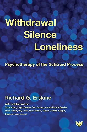 Beispielbild fr Withdrawal, Silence, Loneliness zum Verkauf von Blackwell's