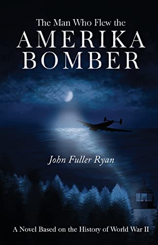 Imagen de archivo de The Man Who Flew the Amerika Bomber a la venta por Better World Books