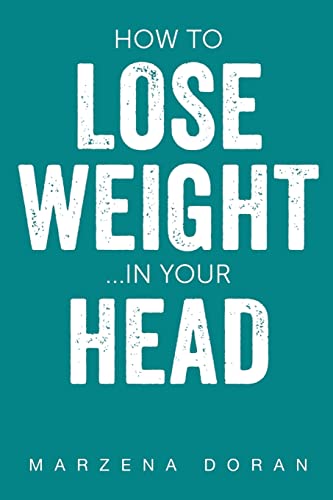 Beispielbild fr How To Lose Weight. In Your Head zum Verkauf von Blackwell's