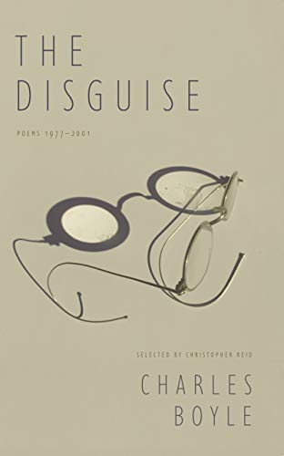 Beispielbild fr The Disguise: Poems 1977-2001 zum Verkauf von WorldofBooks