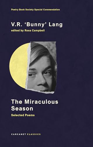 Beispielbild fr The Miraculous Season: Selected Poems zum Verkauf von Monster Bookshop