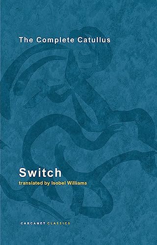 Beispielbild fr Switch: The Complete Catullus zum Verkauf von WorldofBooks