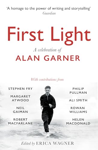 9781800180314: First Light: A Celebration of Alan Garner
