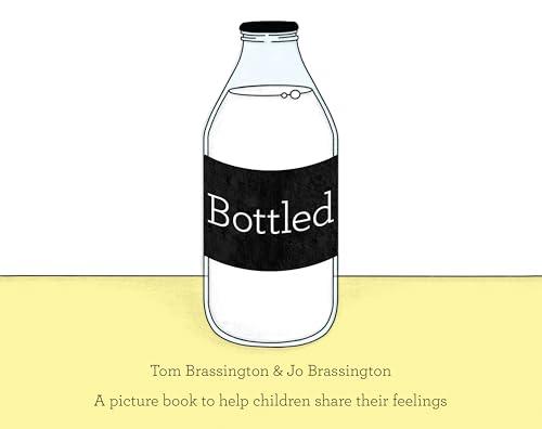 Stock image for Bottled: A picture book to help children share their feelings for sale by Reuseabook