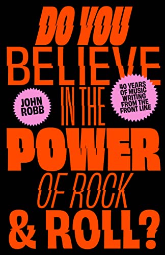 Imagen de archivo de Do you Believe in the Power of Rock & Roll? a la venta por More Than Words