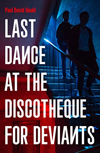 Stock image for Last Dance at the Discotheque for Deviants: Unbound Firsts 2023 Title for sale by WorldofBooks