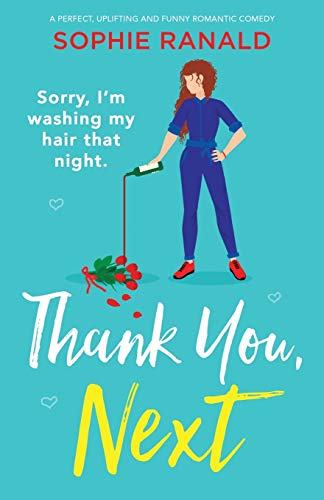 Stock image for Thank You, Next: A perfect, uplifting and funny romantic comedy for sale by WorldofBooks